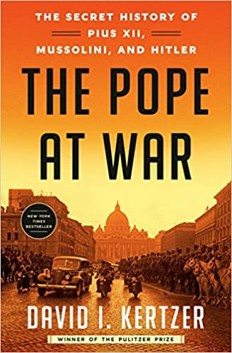 The Pope at War, a Conversation with David Kertzer