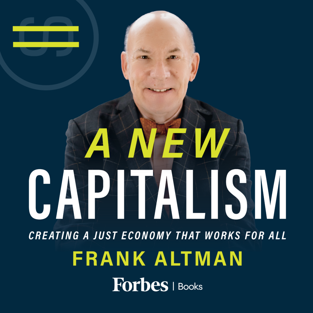 A New Capitalism: Creating A Just Economy That Works for All