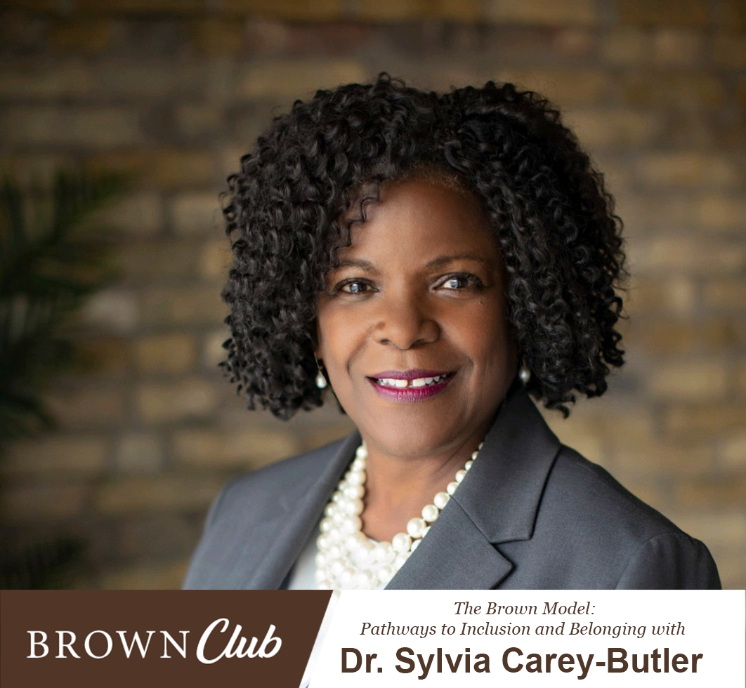 The Brown Model: Pathways to Inclusion & Belonging with Dr. Sylvia Carey-Butler